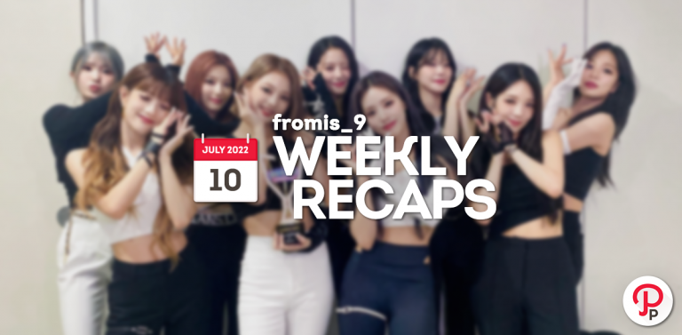 220710 – fromis_9 Weekly Recap