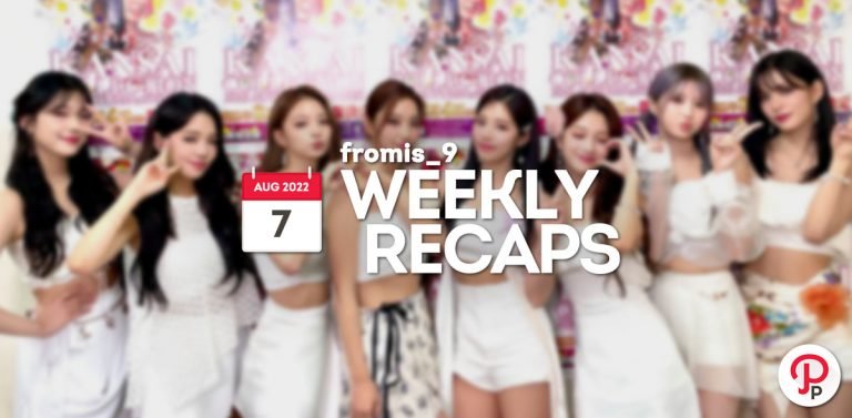220807 – fromis_9 Weekly Recap