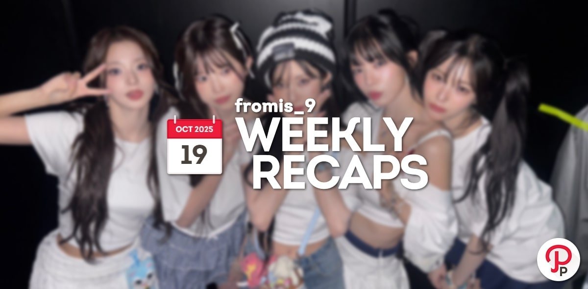 251019 – fromis_9 Weekly Recap